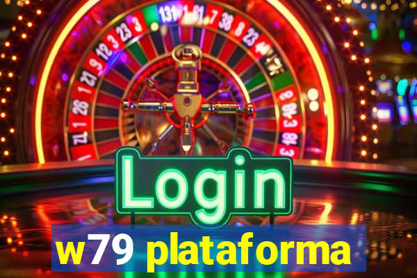 w79 plataforma